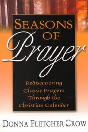 Cover of: Seasons of prayer by Donna Fletcher Crow