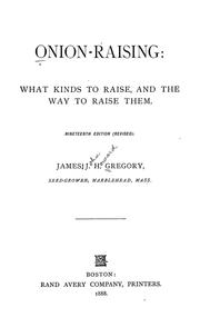 Cover of: Onion raising by James John Howard Gregory