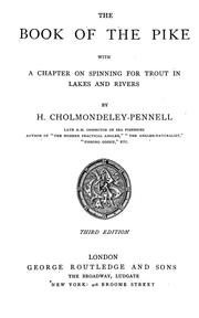 Cover of: The book of the pike, with a chapter on spinning for trout in lakes and rivers