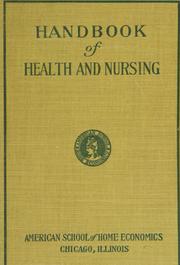 Cover of: Handbook of health and nursing: a complete home-study course comprising: Household bacteriology