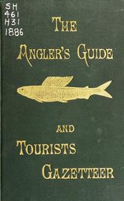 Cover of: The angler's guide book and tourist's gazetteer of the fishing waters of the U. S. and Canada, 1886