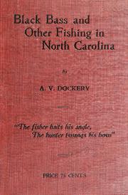 Cover of: Black bass and other fishing in North Carolina by A. V. Dockery