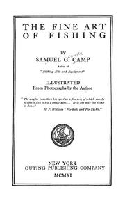 Cover of: The fine art of fishing by Samuel Granger Camp