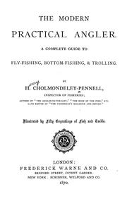 Cover of: The modern practical angler by H. Cholmondeley-Pennell