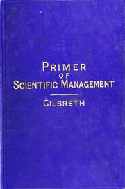 Cover of: Primer of scientific management by Frank B. Gilbreth, Jr.