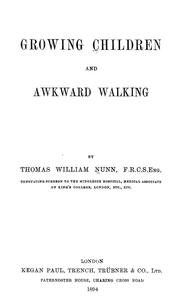 Cover of: Growing children and awkward walking | Nunn, Thomas Percy Sir