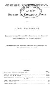 Cover of: Reports on efficiency tests of hydraulic dredges, presented at the 89th and 90th sessions of the Mississippi River Commission