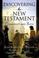 Cover of: Discovering The New Testament