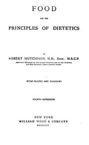 Cover of: Food and the principles of dietetics by Hutchison, Robert Sir