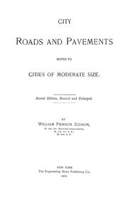 Cover of: City roads and pavements suited to cities of moderate size by William Pierson Judson