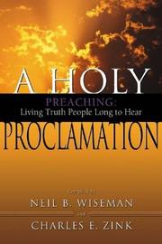 Cover of: A Holy Proclamation: Preaching : Living Truth People Long to Hear