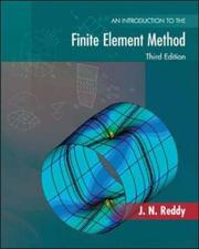 Cover of: An Introduction to the Finite Element Method (Mcgraw Hill Series in Mechanical Engineering) by J. N. Reddy