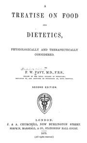 Cover of: A treatise on food and dietetics by F. W. Pavy