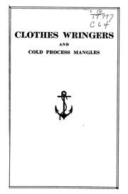 Clothes wringers and cold process mangles