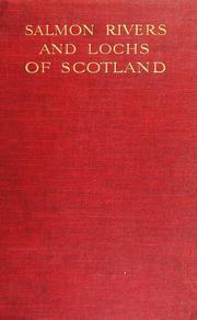 Cover of: The Salmon Rivers and lochs of Scotland