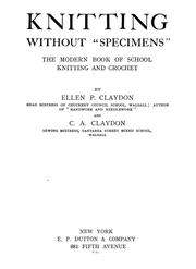 Cover of: Knitting without "specimens" by Ellen P. Claydon