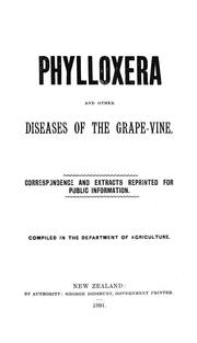 Cover of: Phylloxera and other diseases of the grape-vine...