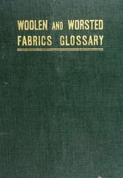 Woolen and worsted fabrics glossary by Frank P. Bennett & Co