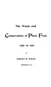 Cover of: The waste and conservation of plant food.