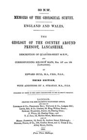 Cover of: The geology of the country around Prescot, Lancashire: Descripition of quarter-sheet 80 N.W., and corresponding six-inch maps, nos. 107 and 108 (Lancashire)