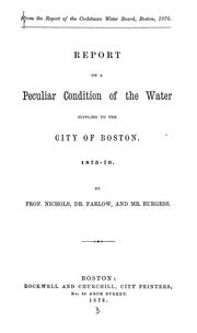 Cover of: Report on a peculiar condition of the water supplied to the city of Boston: 1875-76