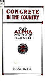Concrete in the country ... by Association of American Portland cement manufacturers, Philadelphia.