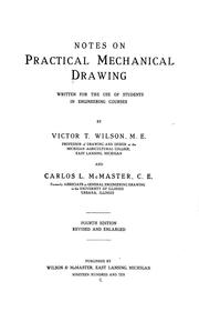 Cover of: Notes on practical mechanical drawing: written for the use of students in engineering courses