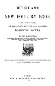 Cover of: Burnham's new poultry book.: A practical work on selecting, housing, and breeding domestic fowls
