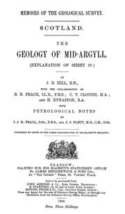 Cover of: The geology of Mid-Argyll: (Explanation of sheet 37.)