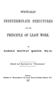Statically indeterminate structures and the principle of least work by Harold Medway Martin