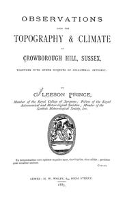 Observations upon the topography & climate of Crowborough Hill, Sussex by C. L. Prince