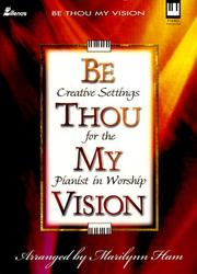 Cover of: Be Thou My Vision by Marilynn Ham