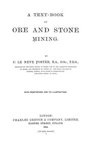 Cover of: A text-book of ore and stone mining by Clement Le Neve Foster, Clement Le Neve Foster