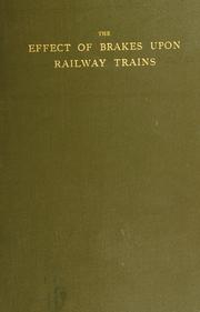 Cover of: The effect of brakes upon railway trains