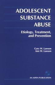 Cover of: Adolescent substance abuse: etiology, treatment, prevention