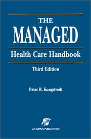 Cover of: Managed Health Care Handbook by Peter R. Kongstvedt