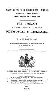 Cover of: The geology of the country around Plymouth & Liskeard by William Augustus Edmond Ussher