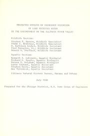 Cover of: Projected effects of increased diversion of Lake Michigan water on the environment of the Illinois River Valley.