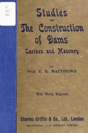 Cover of: Studies in the construction of dams: earthen and masonry: Arranged on the principle of question and answer for engineering students and others