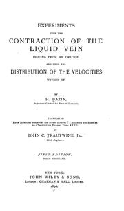 Cover of: Experiments upon the contraction of the liquid vein issuing from an orifice, and upon the distribution of the velocities within it.