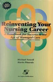 Cover of: Reinventing your nursing career: a handbook for success in the age of managed care
