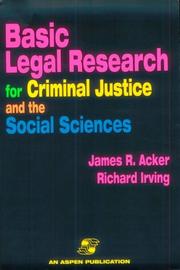 Cover of: Basic legal research for criminal justice and the social sciences | James R. Acker