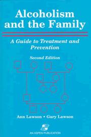 Cover of: Alcoholism and the family: a guide to treatment and prevention