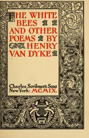 Cover of: The white bees by Henry van Dyke