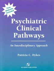 Psychiatric Clinical Pathways by Patricia C. Dykes