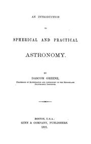 Cover of: An introduction to spherical and practical astronomy