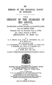 Cover of: The geology of the seaboard of Mid Argyll, including the islands of Luing, Scarba, the Garvellachs, and the lesser isles, together with the northern part of Jura and a small portion of Mull: (Explanation of sheet 36.)