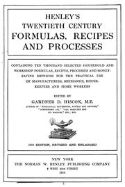 Cover of: Henley's twentieth century formulas, recipes and processes by Gardner Dexter Hiscox