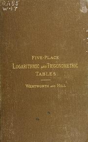 Cover of: Five-place logarithmic and trigonometric tables