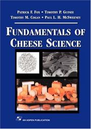 Cover of: Fundamentals of Cheese Science by Patrick F. Fox, Paul McSweeney, Timothy M. Cogan, Timothy P. Guinee